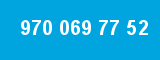 970 069 77 52